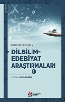 Edebiyat Yazıları IV Dilbilim-Edebiyat Araştırmaları 1