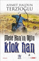 Mete Han'ın Oğlu Kiok Han