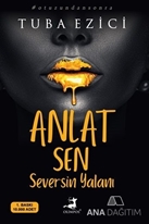 Anlat Sen Seversin Yalanı
