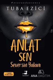 Anlat Sen Seversin Yalanı