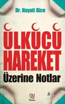 Ülkücü Hareket Üzerine Notlar