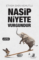 Nasip Niyete Vurgundur