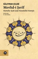 Mevlidi Şerif - Hattatlar Şeyhi Şeyh Hamdullah Hattıyla