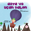 Asya Ve Uçan Balon