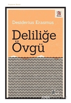 Deliliğe Övgü