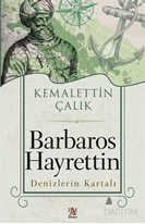 Barbaros Hayrettin Denizlerin Kartalı