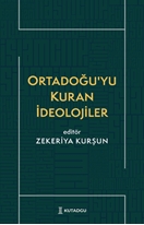 Ortadoğu’yu Kuran İdeolojiler