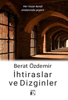 İhtiraslar Ve Dizginler
