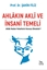 Ahlâkın Aklî ve İnsanî Temeli