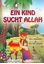 Ein Kind Sucht Allah