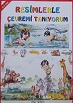 Resimlerle Çevremi Tanıyorum