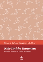Kitle İletişim Kuramları & Kökenleri, Süreçleri ve Etkileri Açıklamak