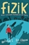 Fizik: Beşinci Elementten Kuarklara Kısa Bir Tarih
