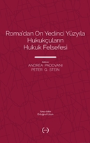 Roma’dan On Yedinci Yüzyila Hukukçularin Hukuk Felsefesi