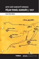 ŞeyhSaidHareketiSonrasıPêçarTenkilHarekâtı/1927