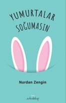 Yumurtalar Soğumasın