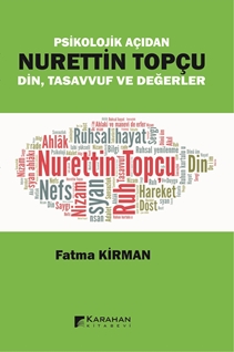 Psikolojik Açıdan Nurettin Topçu Din Tasavvuf Ve Değerler