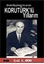 Korutürk'lü Yıllarım