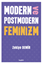 Modern ve Postmodern Feminizm