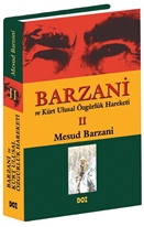 Barzani ve Kürt Ulusal Özgürlük Hareketi II