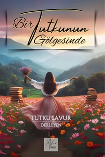 Bir Tutkunun Gölgesinde