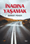 İnadına Yaşamak