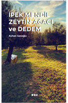 İpek Mendil Zeytin Ağacı ve Dedem