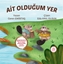 Ait Olduğum Yer