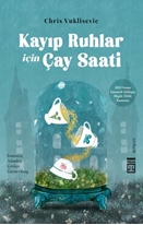Kayıp Ruhlar İçin Çay Saati