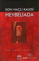 Son Haçlı Kalesi: Heybeliada