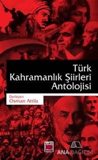 Türk Kahramanlık Şiirleri Antolojisi
