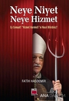 Neye Niyet Neye Hizmet