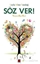 Söz Ver!