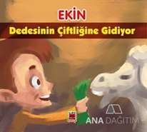 Ekin Dedesinin Çiftliğine Gidiyor