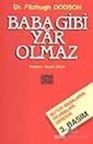 Baba Gibi Yar Olmaz