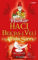 Hünkar Hacı Bektaş-ı Veli - Ali'nin Sırrı