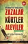 Bilinmeyen Yönleriyle Zazalar - Kürtler - Aleviler