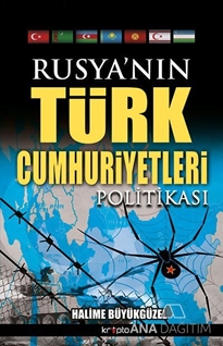 Rusya'nın Türk  Cumhuriyetleri Politikası