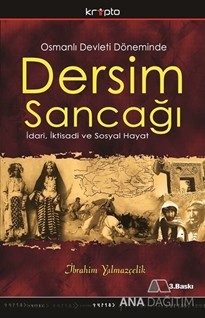 Osmanlı Devleti Döneminde Dersim Sancağı