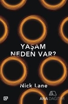 Yaşam Neden Var?
