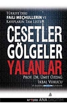 Cesetler Gölgeler Yalanlar