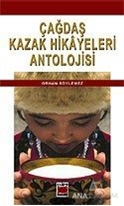 Çağdaş Kazak Hikayeleri Antolojisi