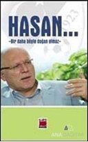 Hasan / Bir Daha Böyle Doğan Olmaz