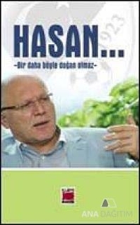 Hasan / Bir Daha Böyle Doğan Olmaz