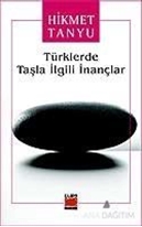 Türklerde Taşla İlgili İnançlar
