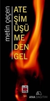 Ateşim Üşümeden Gel