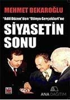 Siyasetin Sonu "Adil Düzen"den "Dünya Gerçekleri"ne
