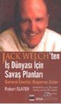 Jack Welch'ten İş Dünyası İçin Savaş Planları