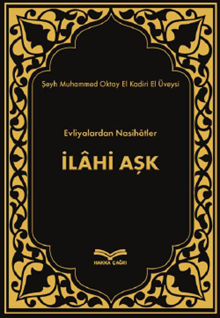 İlahi Aşk Evliyalardan Nasihatler