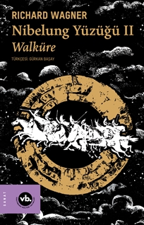 Nibelung Yüzüğü II & Walküre
